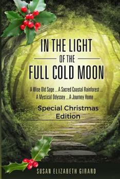 Paperback In the Light of the Full Cold Moon: Special Christmas Edition Book