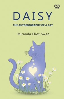 Paperback Daisy The Autobiography Of A Cat Book