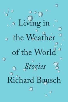 Hardcover Living in the Weather of the World: Stories Book