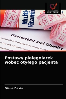 Paperback Postawy piel&#281;gniarek wobec otylego pacjenta [Polish] Book