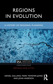 Hardcover Regions in Evolution: A History of Regional Planning Book