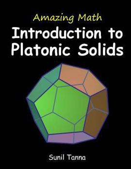 Paperback Amazing Math: Introduction to Platonic Solids Book