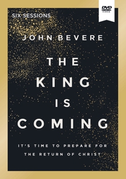 DVD The King Is Coming Video Study: It's Time to Prepare for the Return of Christ Book