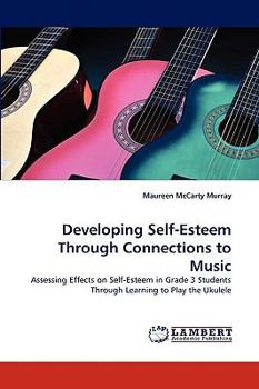 Paperback Developing Self-Esteem Through Connections to Music Book