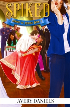 Spiked: A Resort to Murder Mystery III - Book #3 of the Resort to Murder Mystery