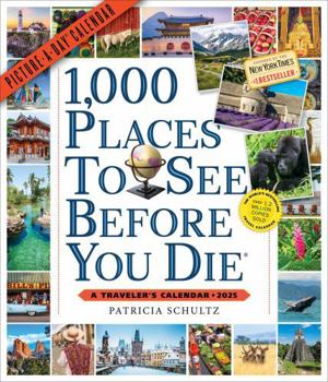 Calendar 1,000 Places to See Before You Die Picture-A-Day(r) Wall Calendar 2025: A Traveler's Calendar Book