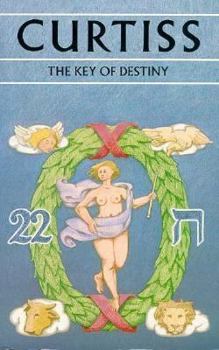 Paperback The Key of Destiny: Sequel to "The Key to the Universe" Book