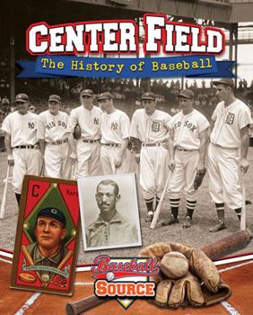 Hardcover Center Field: The History of Baseball Book