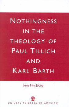 Paperback Nothingness in the Theology of Paul Tillich and Karl Barth Book