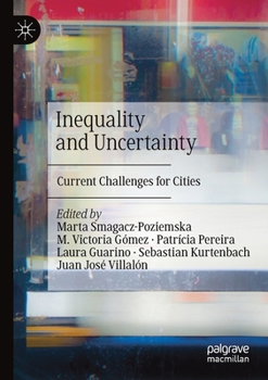 Paperback Inequality and Uncertainty: Current Challenges for Cities Book