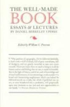 Hardcover The Well-Made Book: Lectures by Daniel Berkeley Updike Book