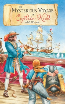 The Mysterious Voyage of Captain Kidd - Book #122 of the Landmark Books