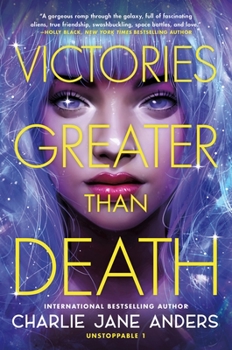 Victories Greater Than Death - Book #1 of the Unstoppable