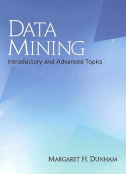 Paperback Data Mining: Introductory and Advanced Topics Book