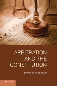 Paperback Arbitration and the Constitution Book
