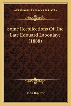 Paperback Some Recollections Of The Late Edouard Laboulaye (1888) Book