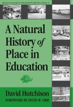 Paperback A Natural History of Place in Education Book