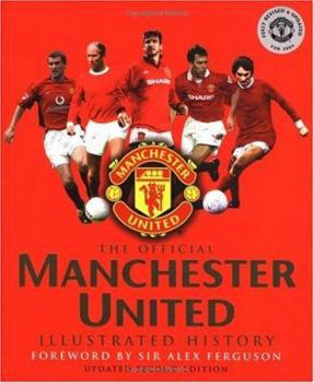 Hardcover The Official Manchester United Illustrated History Book