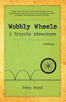 Paperback Wobbly Wheels: A Bicycle Adventure Book