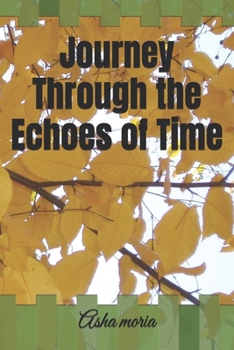 Journey Through the Echoes of Time