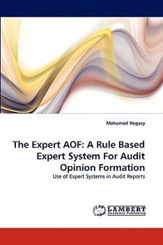 Paperback The Expert AOF: A Rule Based Expert System For Audit Opinion Formation Book