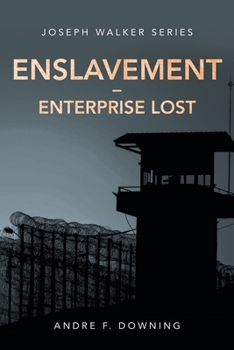 Paperback Enslavement - Enterprise Lost: Joseph Walker Series Book