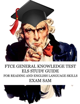 Paperback FTCE General Knowledge Test ELS Study Guide: 575 GKT Reading and English Language Skills Exam Practice Questions for Florida Teaching Certification Book