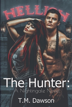 The Hunter: Nightingales Book 1 - Book #1 of the Nightingale
