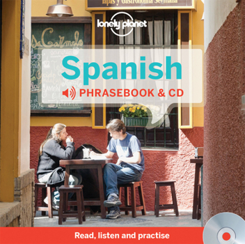 Lonely Planet Spanish Phrasebook and Audio CD - Book  of the Lonely Planet Phrasebooks