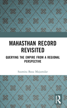 Paperback Mahasthan Record Revisited: Querying the Empire from a Regional Perspective Book