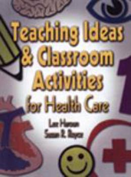 Paperback Teaching Ideas and Classroom Activities for Health Care Book