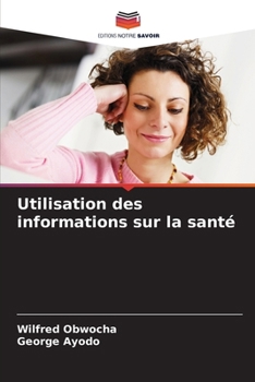 Paperback Utilisation des informations sur la santé [French] Book