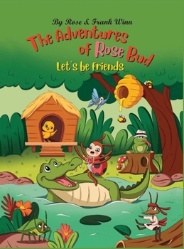 The Adventures of Rose Bud: Let's Be Friends