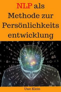 Paperback Neuro-Linguistisches Programmieren als Methode zur Persönlichkeitsentwicklung [German] Book
