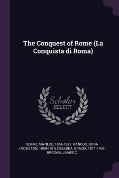 Paperback The Conquest of Rome (La Conquista di Roma) Book