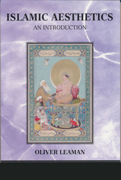 Hardcover Islamic Aesthetics: An Introduction Book