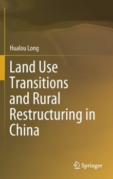 Hardcover Land Use Transitions and Rural Restructuring in China Book