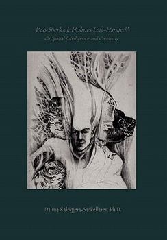 Paperback Was Sherlock Holmes Left-Handed? or Spatial Intelligence and Creativity Book