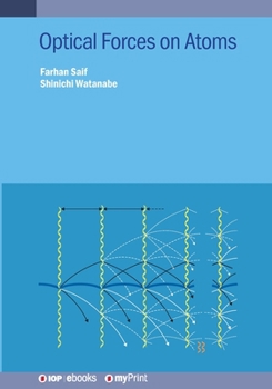 Paperback Optical Forces on Atoms Book