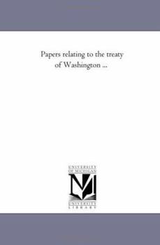 Paperback Papers Relating to the Treaty of Washington Avol. 6 Book