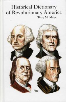 Hardcover Historical Dictionary of Revolutionary America Book