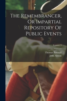 Paperback The Remembrancer, Or Impartial Repository Of Public Events; Volume 2 Book