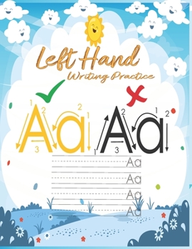 Paperback Left hand writing practice: left handed notebooks for kids: ABC Letter Tracing for Preschoolers left handed handwriting practice for Preschoolers, Book