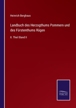 Paperback Landbuch des Herzogthums Pommern und des Fürstenthums Rügen: II. Theil Band II [German] Book