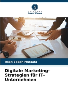 Digitale Marketing-Strategien für IT-Unternehmen (German Edition)