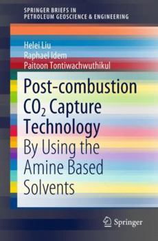 Paperback Post-Combustion CO2 Capture Technology: By Using the Amine Based Solvents Book