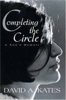 Paperback Completing the Circle: A Son's Memoir Book