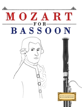 Paperback Mozart for Bassoon: 10 Easy Themes for Bassoon Beginner Book
