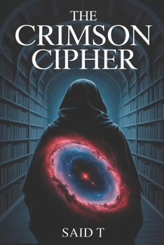 Paperback The Crimson Cipher: A Conspiracy Thriller of Ancient Secrets and a Lost Library Book