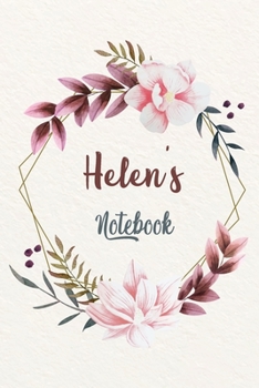 Paperback Helen's Notebook: Customized Floral Notebook / Journal 6x9 Ruled Lined 120 Pages School Degree Student Graduation university: Helen's Pe Book